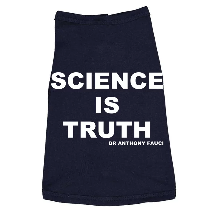 Science Is Truth Dr Anthony Fauci Doggie Tank