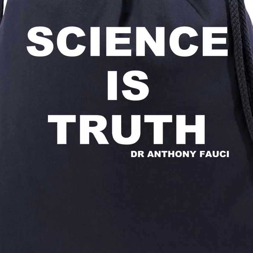 Science Is Truth Dr Anthony Fauci Drawstring Bag