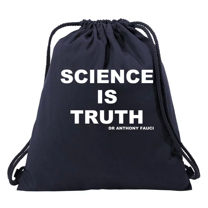 Science Is Truth Dr Anthony Fauci Drawstring Bag