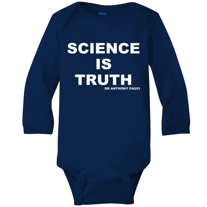 Science Is Truth Dr Anthony Fauci Baby Long Sleeve Bodysuit