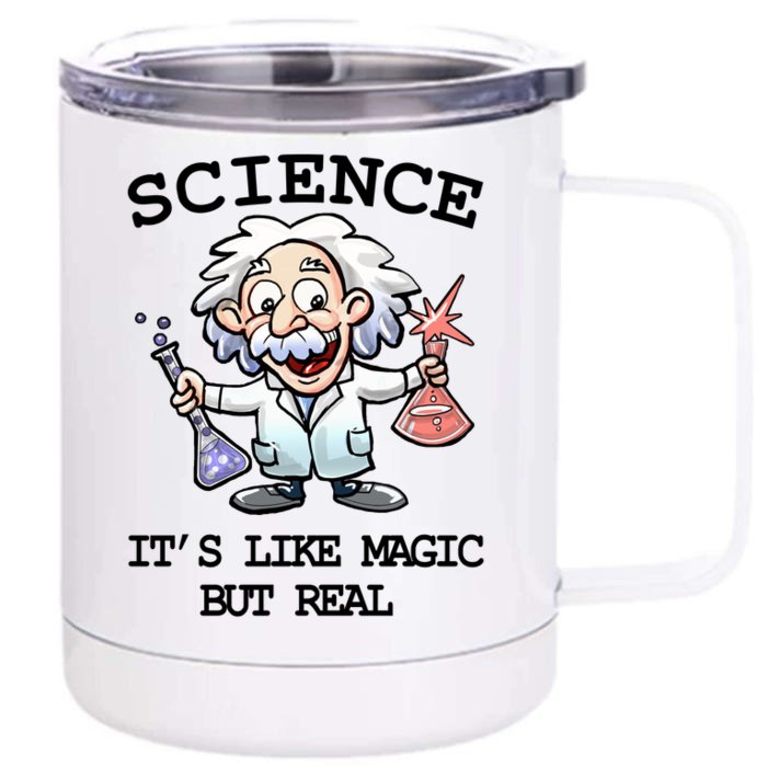 Science It's Like Magic But Real Front & Back 12oz Stainless Steel Tumbler Cup