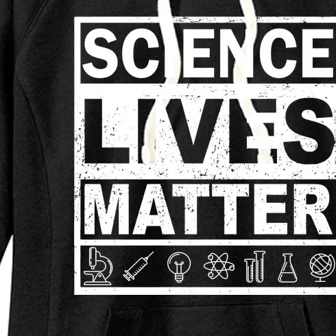 Science Lives Matter Women's Fleece Hoodie