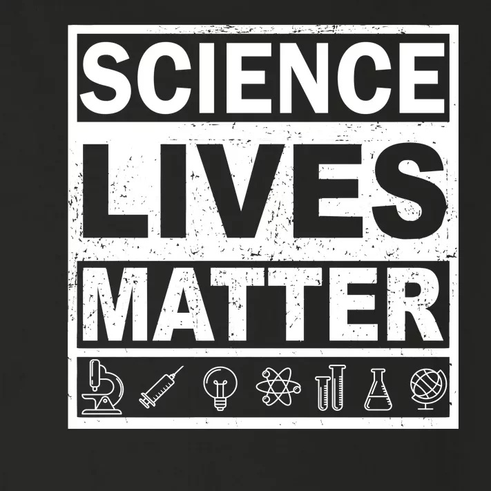 Science Lives Matter Toddler Long Sleeve Shirt