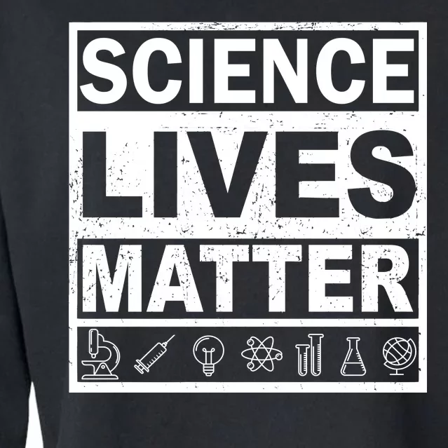 Science Lives Matter Cropped Pullover Crew