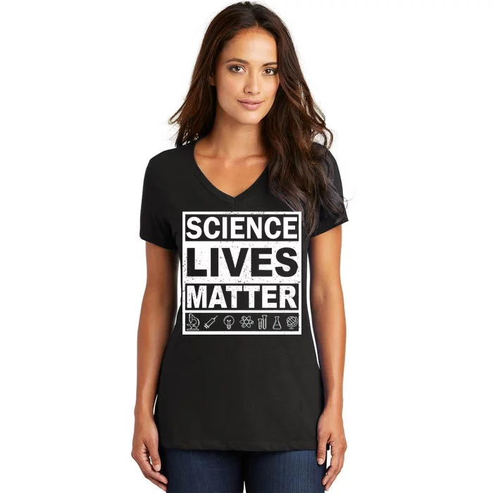 Science Lives Matter Women's V-Neck T-Shirt