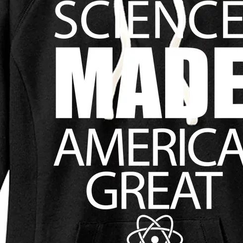 Science Made America Great Women's Fleece Hoodie