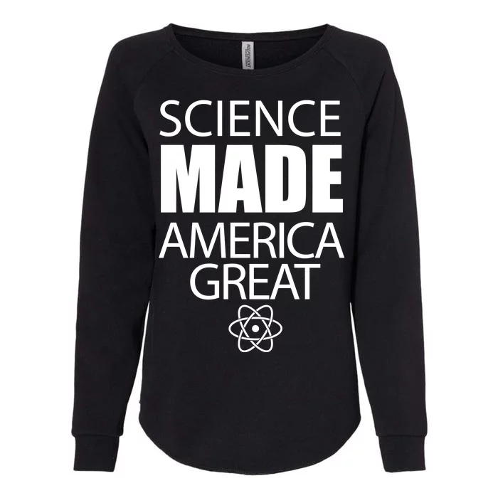 Science Made America Great Womens California Wash Sweatshirt