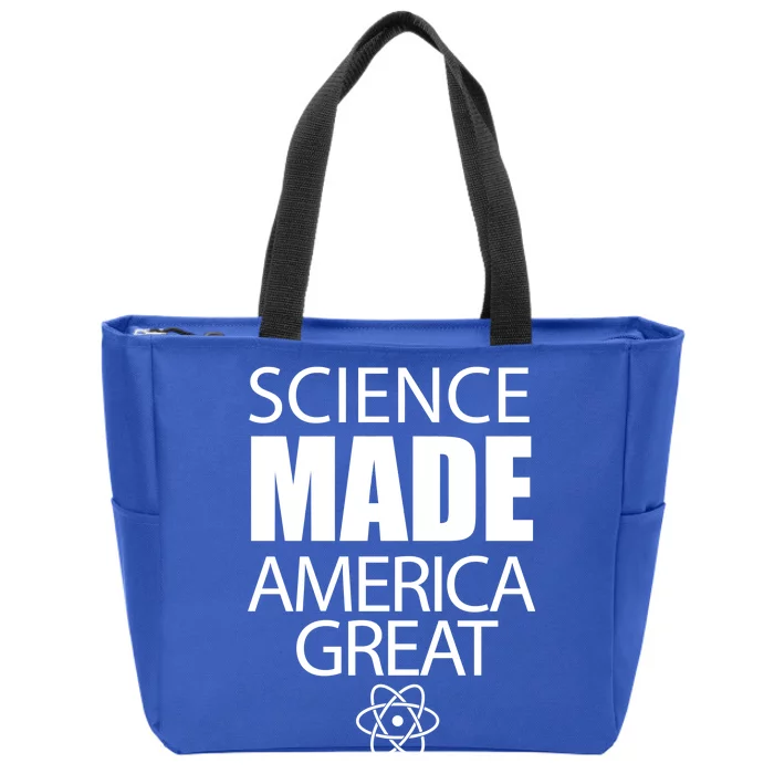 Science Made America Great Zip Tote Bag