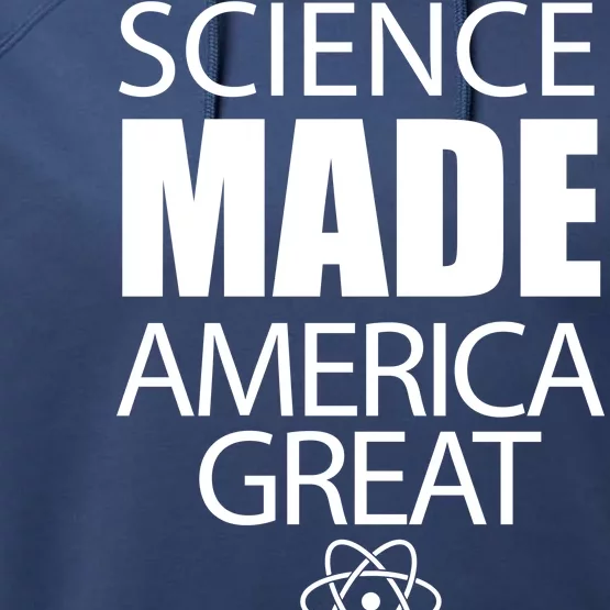 Science Made America Great Performance Fleece Hoodie