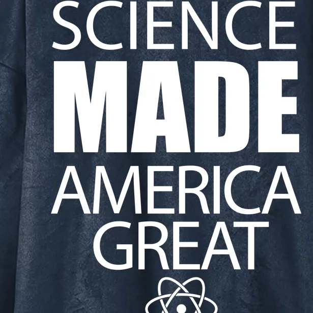 Science Made America Great Hooded Wearable Blanket