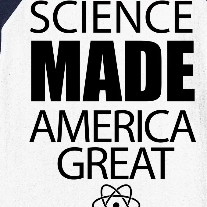 Science Made America Great Baseball Sleeve Shirt