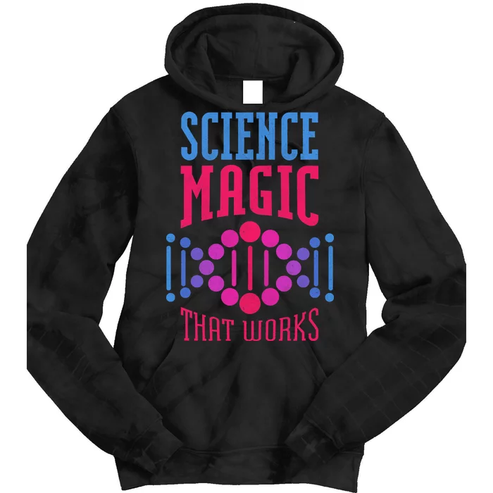 Science Magic That Works Tie Dye Hoodie