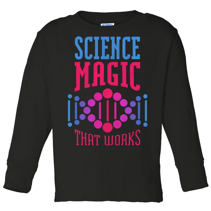 Science Magic That Works Toddler Long Sleeve Shirt