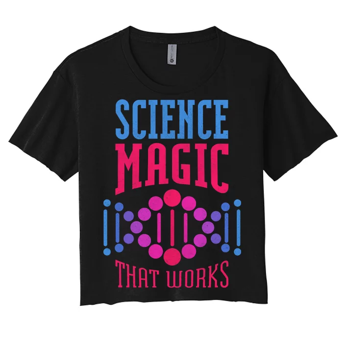 Science Magic That Works Women's Crop Top Tee