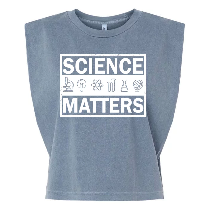 Science Matters Funny Garment-Dyed Women's Muscle Tee