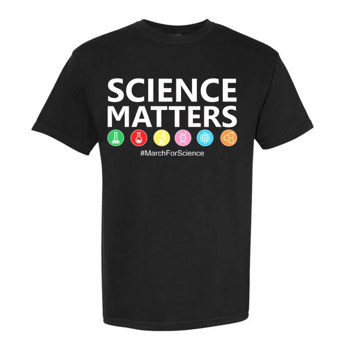 Science Matters March For Science Garment-Dyed Heavyweight T-Shirt