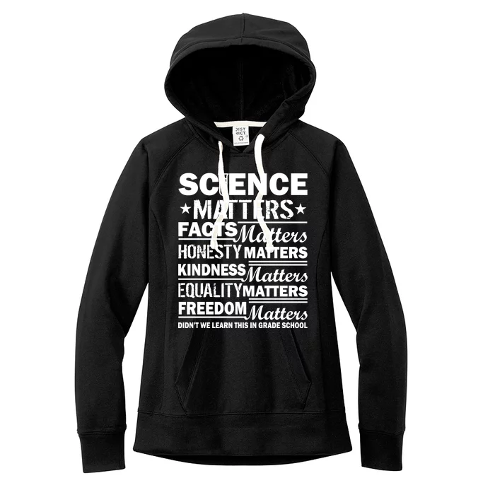 Science Matters Quote March For Science Women's Fleece Hoodie