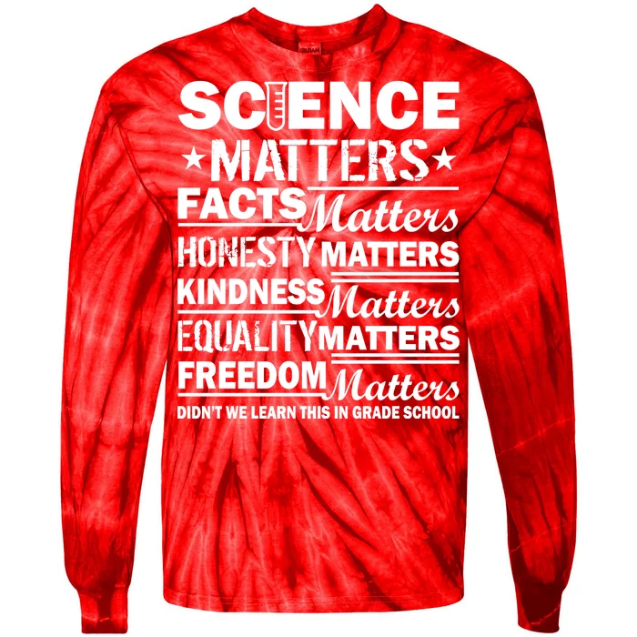 Science Matters Quote March For Science Tie-Dye Long Sleeve Shirt