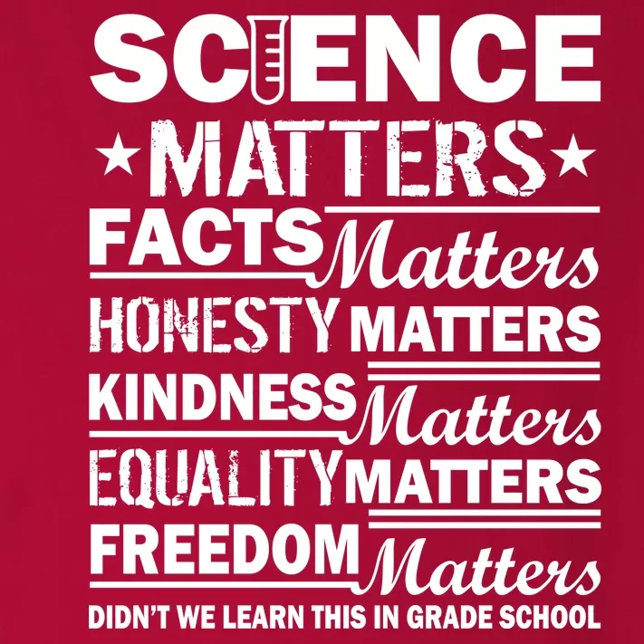 Science Matters Quote March For Science Toddler Long Sleeve Shirt