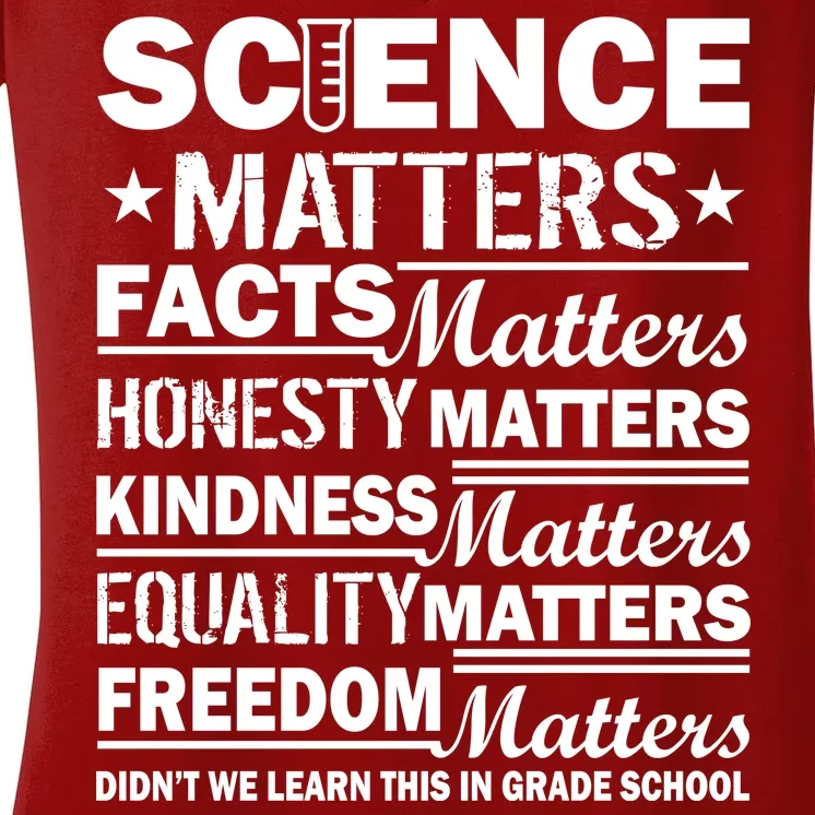 Science Matters Quote March For Science Women's V-Neck T-Shirt