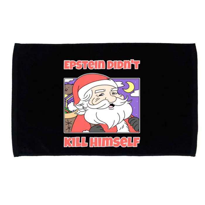 Santa Claus Knows Jeff Epstein DidnT Kill Himself Microfiber Hand Towel