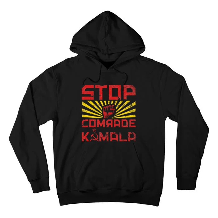 Stop Comrade Kamala Marxist Kamala Communist Kamala Trump Tall Hoodie