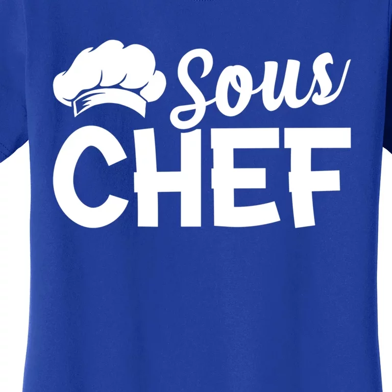 Sous Chef Kitchen Chef Culinary Restaurant Food Cooking Chef Gift Women's T-Shirt