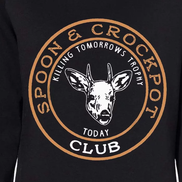 Spoon & Crockpot Killing Tomorrows Trophy Today Club Womens California Wash Sweatshirt