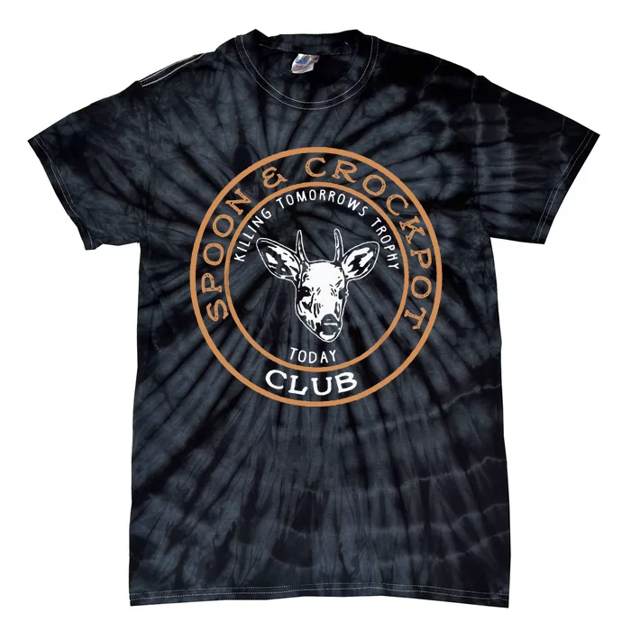 Spoon & Crockpot Killing Tomorrows Trophy Today Club Tie-Dye T-Shirt