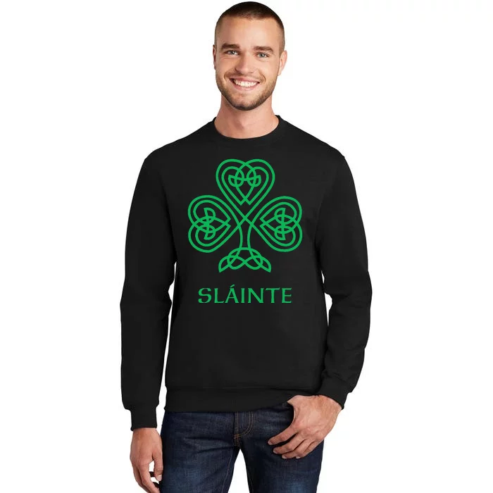 Slainte Celtic Knot Irish Shamrock Green Shamrock Tall Sweatshirt