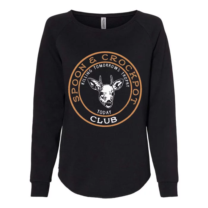 Spoon & Crockpot Killing Tomorrows Trophy Today Club Womens California Wash Sweatshirt