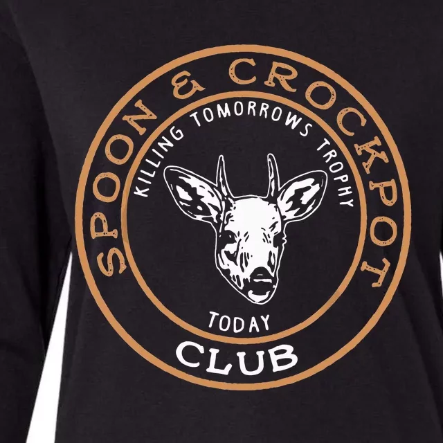 Spoon & Crockpot Killing Tomorrows Trophy Today Club Womens Cotton Relaxed Long Sleeve T-Shirt