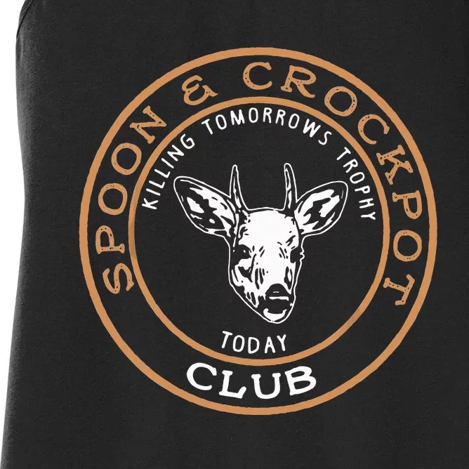 Spoon & Crockpot Killing Tomorrows Trophy Today Club Women's Racerback Tank