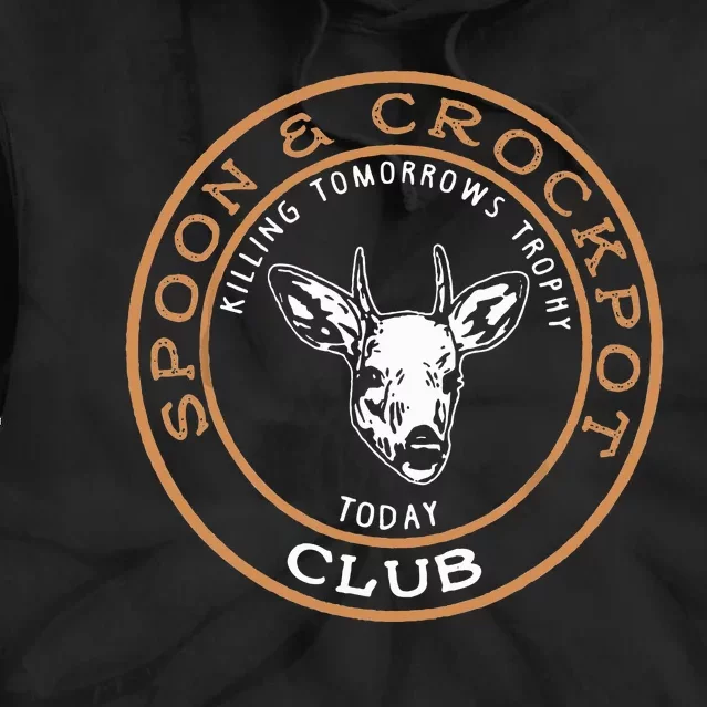 Spoon & Crockpot Killing Tomorrows Trophy Today Club Tie Dye Hoodie