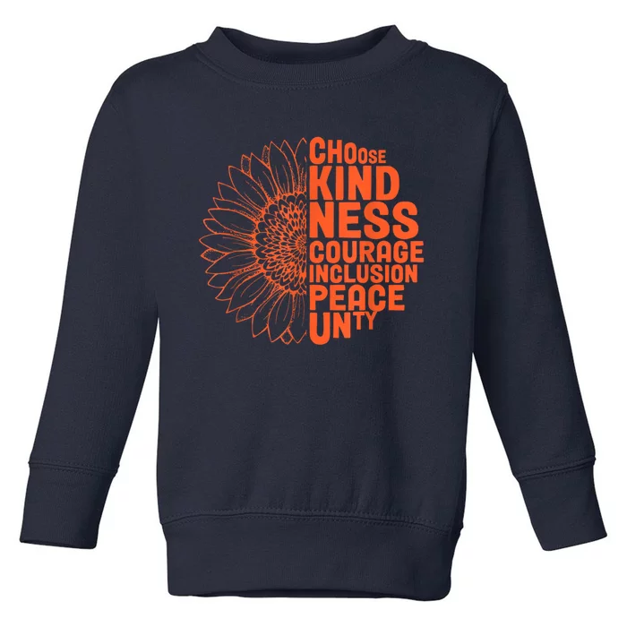 Sunflower Choose Kindness Courage Inclusion Peace Unity Day Toddler Sweatshirt