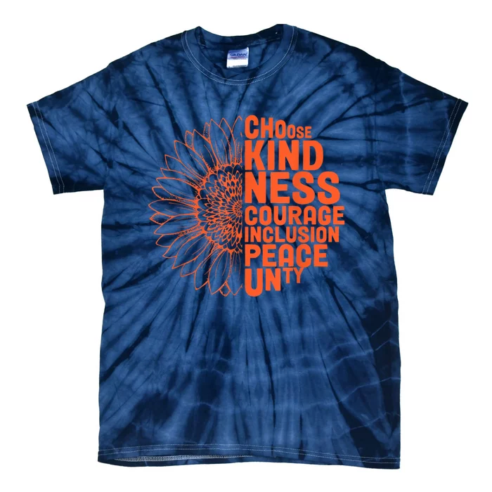 Sunflower Choose Kindness Courage Inclusion Peace Unity Day Tie-Dye T-Shirt