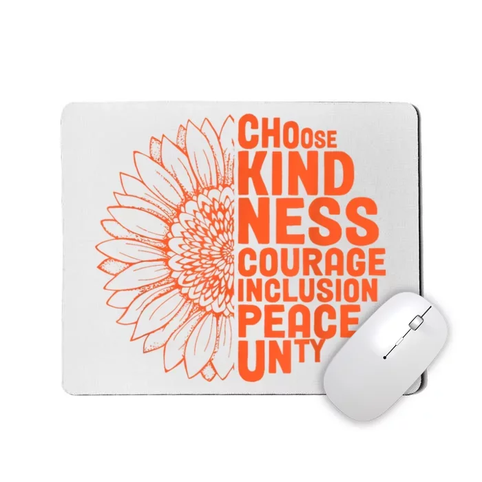 Sunflower Choose Kindness Courage Inclusion Peace Unity Day Mousepad