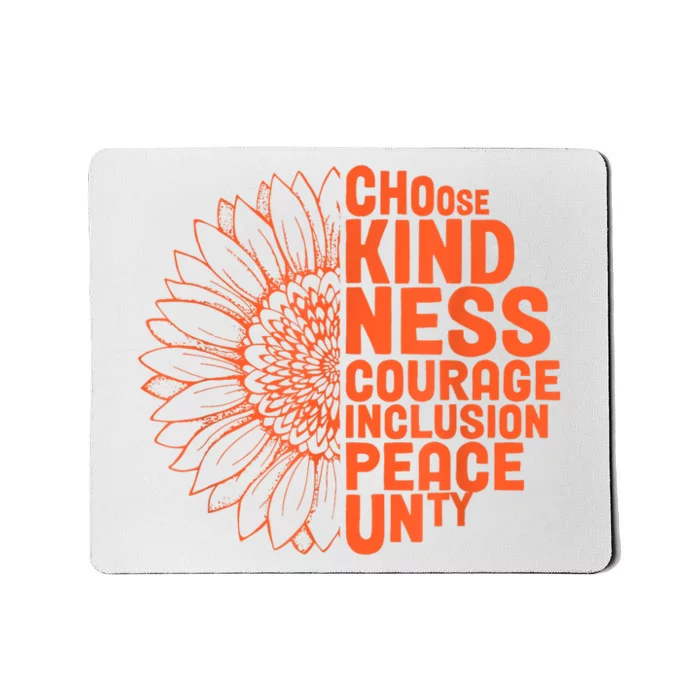 Sunflower Choose Kindness Courage Inclusion Peace Unity Day Mousepad