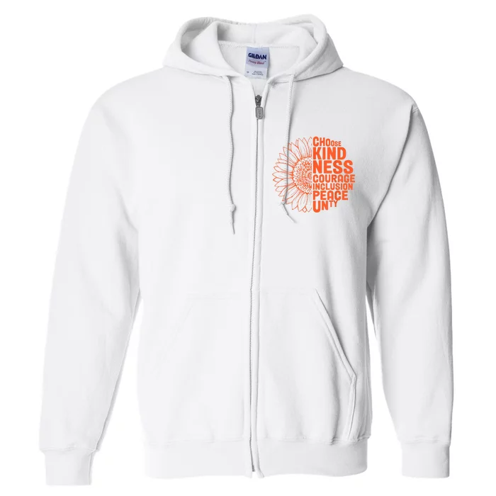 Sunflower Choose Kindness Courage Inclusion Peace Unity Day Full Zip Hoodie