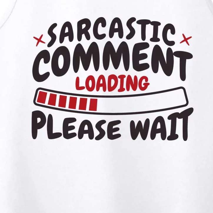 Sarcastic Comment Loading Please Wait Funny Performance Tank