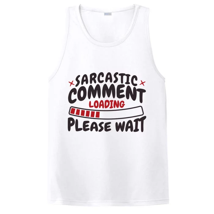 Sarcastic Comment Loading Please Wait Funny Performance Tank