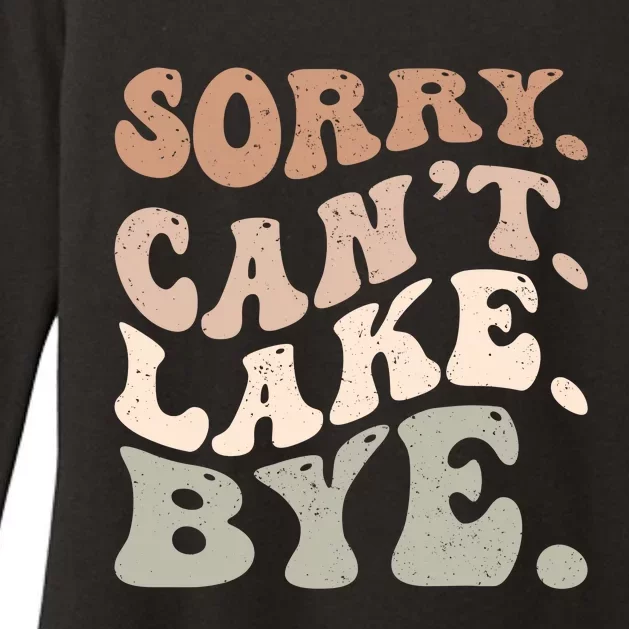 Sorry Can't Lake Bye Funny Lake Womens CVC Long Sleeve Shirt