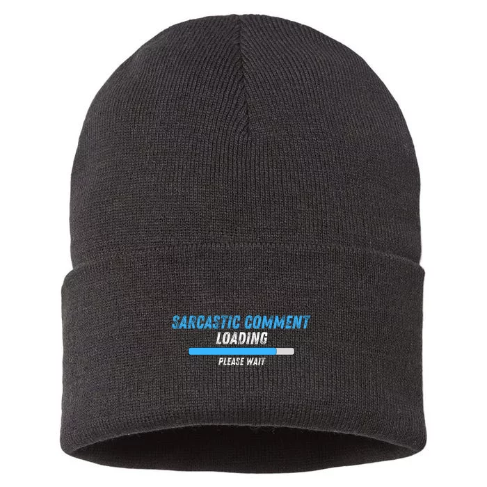 Sarcastic Comment Loading Please Wait Novelty Sarcasm Humor Sustainable Knit Beanie