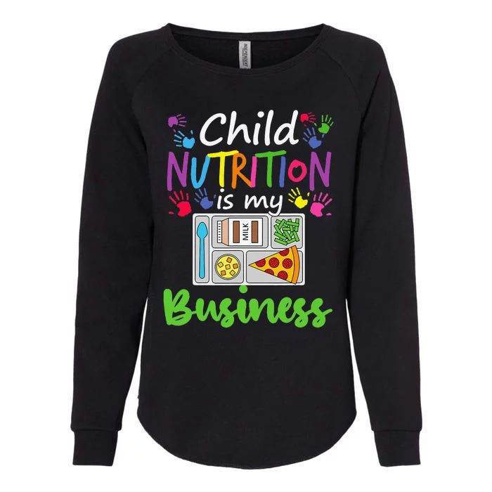 School Cafeteria Lunch Lady Child Nutrition Is My Business Womens California Wash Sweatshirt