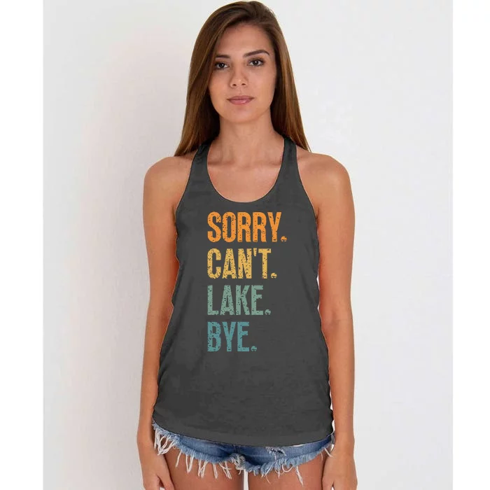 Sorry Cant Lake Bye Funny Sailing And Fishing Enthusiasts Women's Knotted Racerback Tank