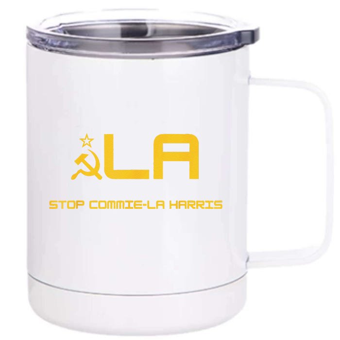 Stop Commie La Harris Stop Kamala Trump 2024 Front & Back 12oz Stainless Steel Tumbler Cup