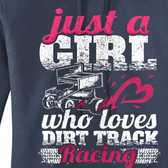 Sprint Car Lover Just A Who Loves Dirt Track Racing Funny Gift Women's Pullover Hoodie