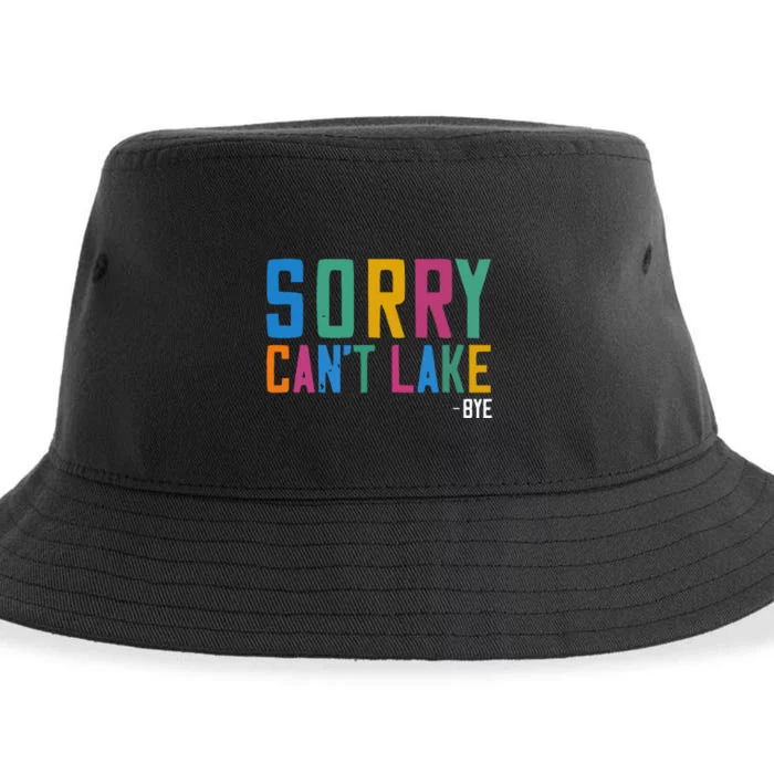 Sorry Can't Lake Bye Lake Life Lake Lovers Funny Sustainable Bucket Hat