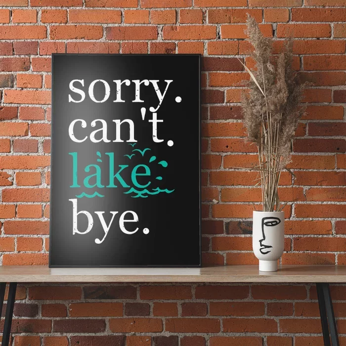 Sorry Can't Lake Bye Funny Summer Vacay Lake Lover Tank Top Poster