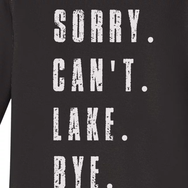 Sorry Cant Lake Bye Baby Long Sleeve Bodysuit